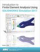Introduction to Finite Element Analysis Using SOLIDWORKS Simulation 2017