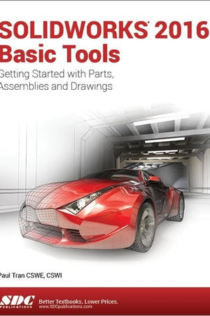 SOLIDWORKS 2016 Basic Tools