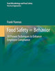 Food Safety = Behavior (Food Microbiology and Food Safety)