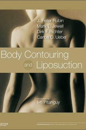 Body Contouring and Liposuction: Expert Consult - Online and Print