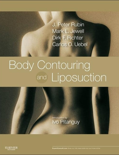 Body Contouring and Liposuction: Expert Consult - Online and Print