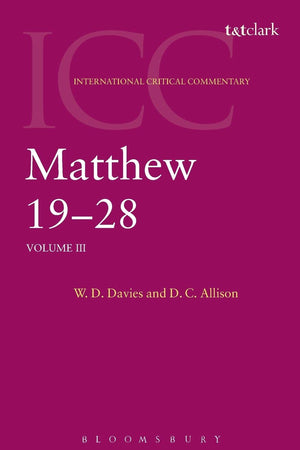 Matthew 19-28: Volume 3 (International Critical Commentary)