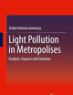 Light Pollution in Metropolises: Analysis, Impacts and Solutions