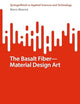 The Basalt Fiber―Material Design Art (SpringerBriefs in Applied Sciences and Technology)