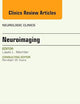 Neuroimaging, An Issue of Neurologic Clinics (Volume 32-1) (The Clinics: Radiology, Volume 32-1)