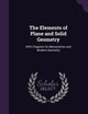 The Elements of Plane and Solid Geometry: With Chapters On Mensuration and Modern Geometry