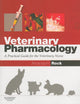 Veterinary Pharmacology: A Practical Guide for the Veterinary Nurse