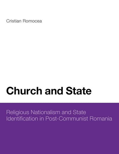 Church and State: Religious Nationalism and State Identification in Post-Communist Romania