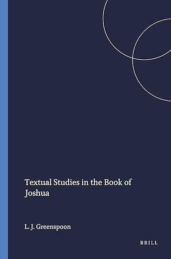 Textual Studies in the Book of Joshua (Harvard Semitic Monographs, 28)