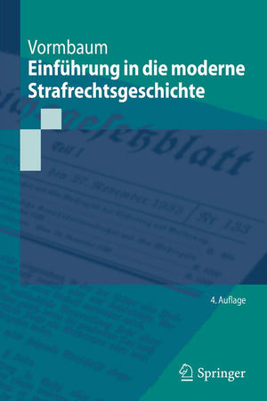 Einführung in die moderne Strafrechtsgeschichte (Springer-Lehrbuch) (German Edition)