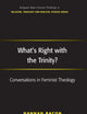 What's Right with the Trinity? (Routledge New Critical Thinking in Religion, Theology and Biblical Studies)