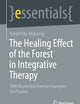 The Healing Effect of the Forest in Integrative Therapy: With Numerous Exercise Examples for Practice (essentials)