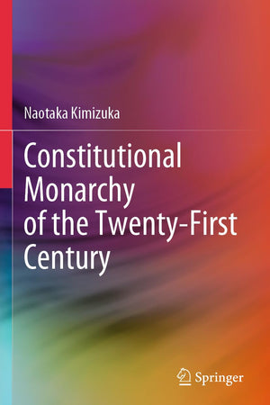 Constitutional Monarchy of the Twenty-First Century