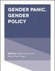 Gender Panic, Gender Policy (Advances in Gender Research, 24)