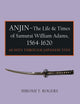 Anjin - The Life and Times of Samurai William Adams, 1564-1620