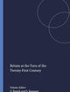 Britain at the Turn of the Twenty-First Century (European Studies, 16)