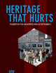 Heritage That Hurts: Tourists in the Memoryscapes of September 11 (Heritage, Tourism, and Community) (Volume 4)