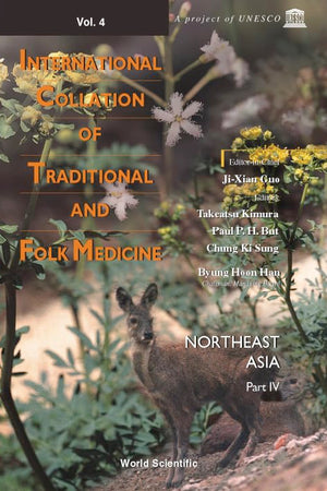 INTERNATIONAL COLLATION OF TRADITIONAL AND FOLK MEDICINE: NORTHEAST ASIA - PART IV