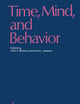 Time, Mind, and Behavior