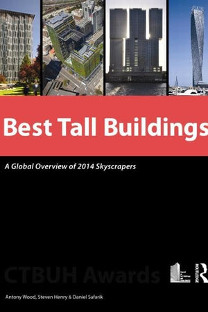 Best Tall Buildings: A Global Overview of 2014 Skyscrapers