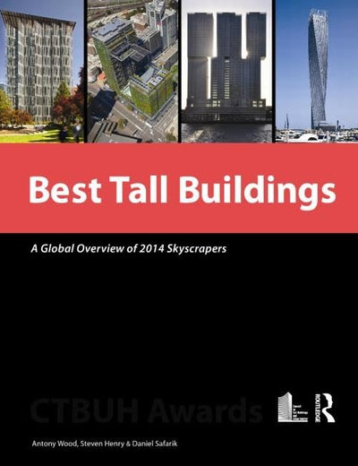 Best Tall Buildings: A Global Overview of 2014 Skyscrapers