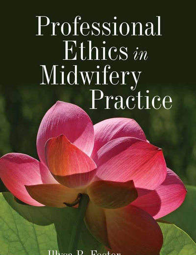 Professional Ethics in Midwifery Practice