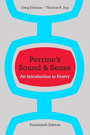Perrine's Sound and Sense: An Introduction to Poetry