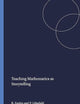 Teaching Mathematics as Storytelling