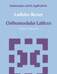 Orthomodular Lattices: Algebraic Approach (Mathematics and its Applications)