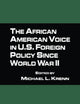 The African American Voice in U.S. Foreign Policy Since World War II