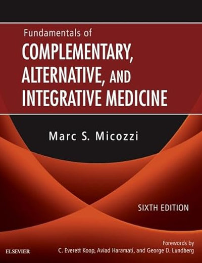 Fundamentals of Complementary, Alternative, and Integrative Medicine