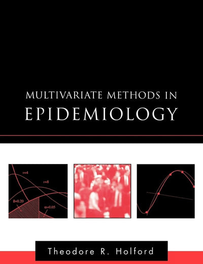 Multivariate Methods in Epidemiology