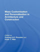 Mass Customisation and Personalisation in Architecture and Construction