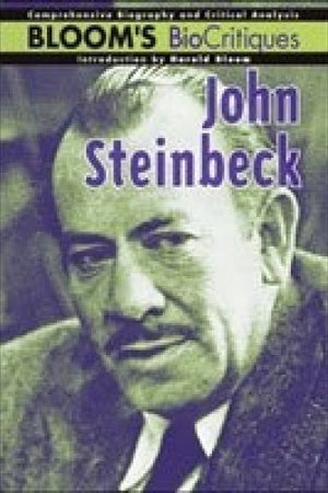 John Steinbeck (Bloom's Biocritiques)