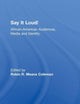 Say It Loud!: African American Audiences, Media and Identity