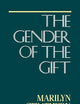 The Gender of the Gift: Problems with Women and Problems with Society in Melanesia (Studies in Melanesian Anthropology) (Volume 6)