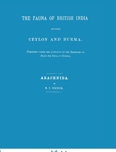 Fauna of British India Including Ceylon and Burma. Arachnida