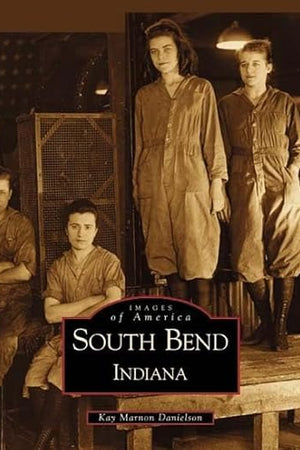 South Bend Indiana (IN) (Images of America)