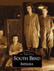 South Bend Indiana (IN) (Images of America)