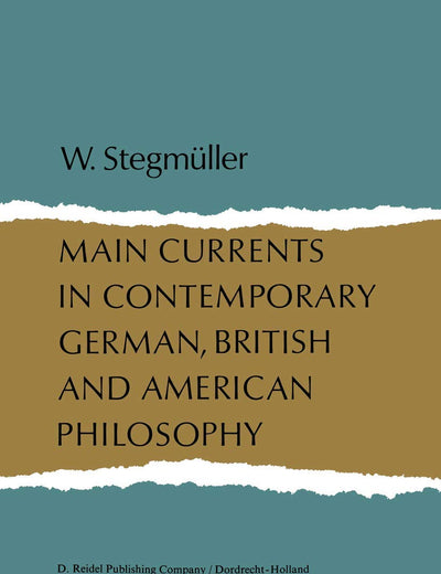 Main Currents in Contemporary German, British, and American Philosophy