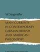 Main Currents in Contemporary German, British, and American Philosophy