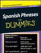 Spanish Phrases For Dummies (Custom)