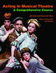 Acting in Musical Theatre: A Comprehensive Course