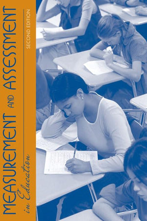 Measurement and Assessment in Education