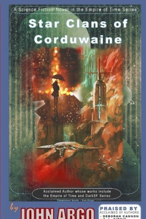 Star Clans of Corduwaine: Love and War in the Far Future (Empire of Time)