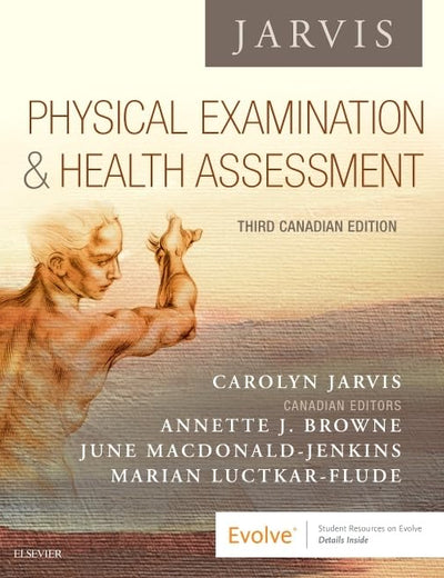 Physical Examination and Health Assessment: Canadian Edition