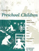 CARING FOR PRESCHOOL CHILDREN2E-VOLUME 2