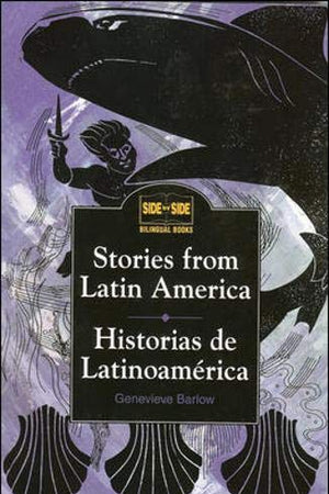 Stories from Latin America : Historias de Latinoamerica