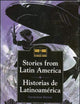 Stories from Latin America : Historias de Latinoamerica