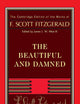 Fitzgerald: The Beautiful and Damned (The Cambridge Edition of the Works of F. Scott Fitzgerald)